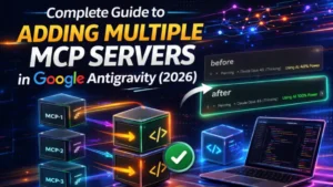 Complete-Guide-to-Adding-Multiple-MCP-Servers-in-Google-Antigravity-2026